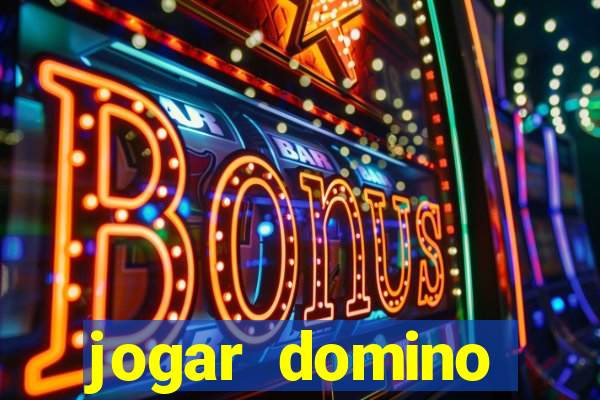 jogar domino valendo dinheiro